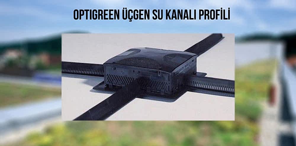 Optigreen Üçgen Su Kanalı Profili